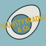 Frühstyxradio und Co.